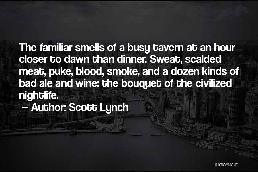 Blood And Wine Quotes By Scott Lynch