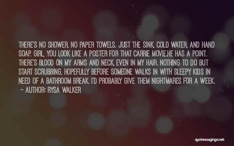 Blood Before Water Quotes By Rysa Walker