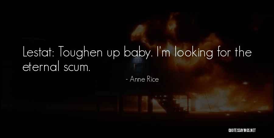 Blood Canticle Quotes By Anne Rice