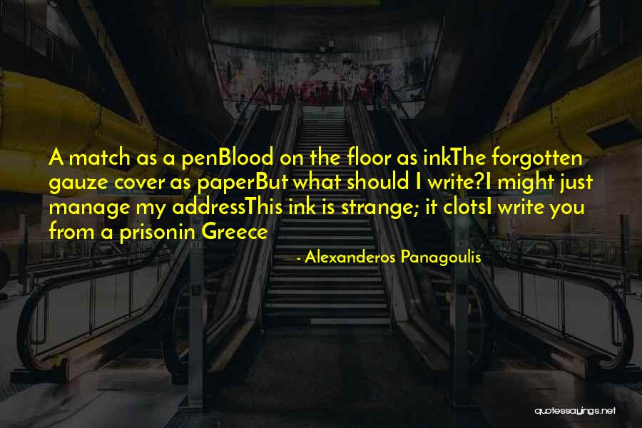 Blood Clots Quotes By Alexanderos Panagoulis Blood Clots Quotes By Alexanderos Panagoulis