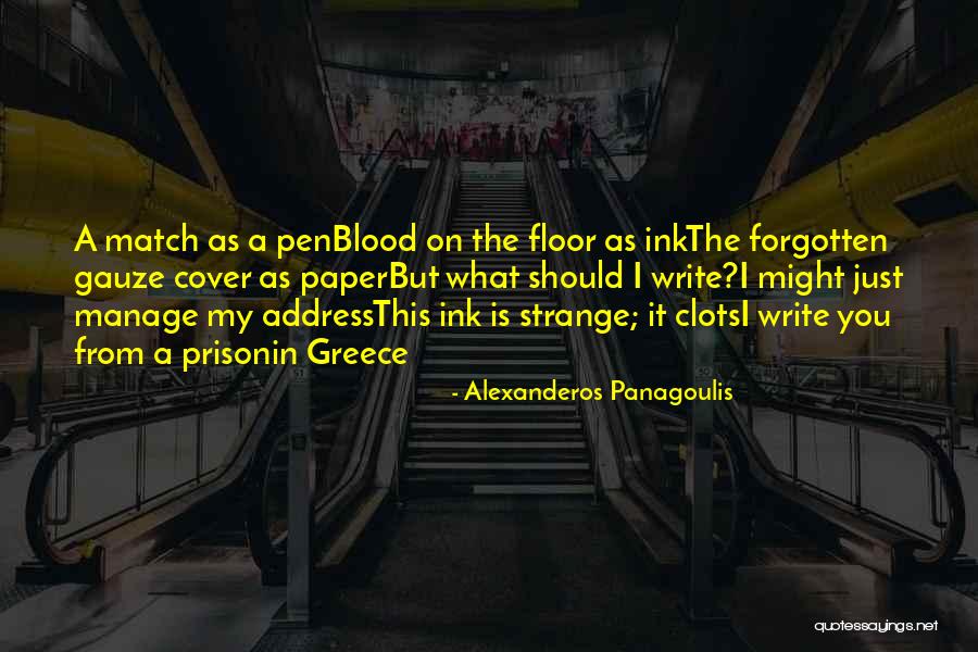 Blood Clots Quotes By Alexanderos Panagoulis