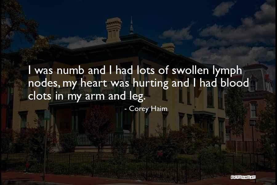 Blood Clots Quotes By Corey Haim