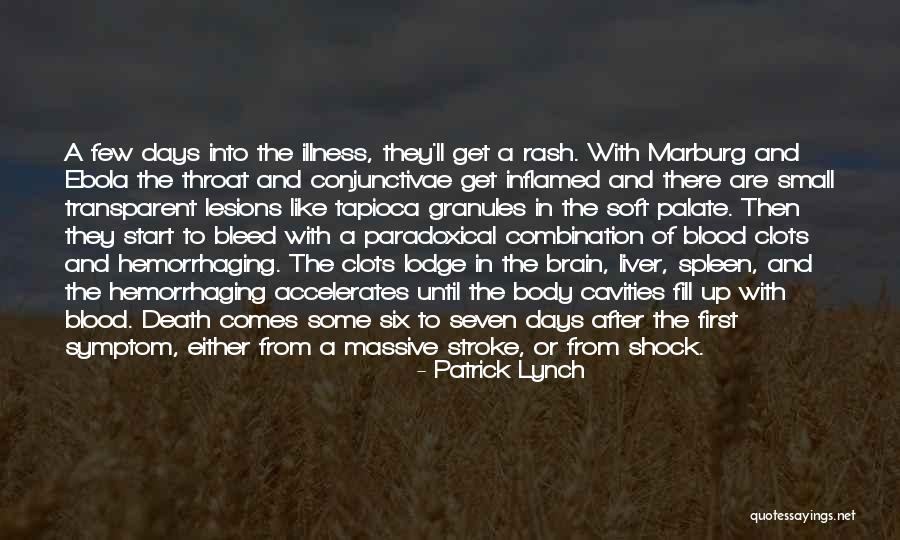 Blood Clots Quotes By Patrick Lynch Blood Clots Quotes By Patrick Lynch