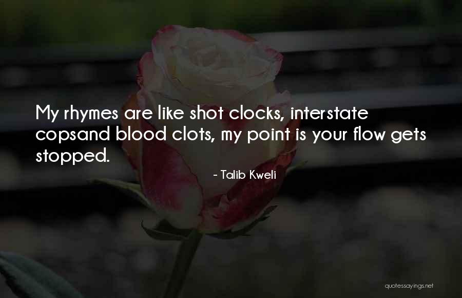 Blood Clots Quotes By Talib Kweli