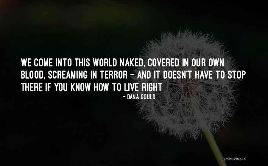 Blood Covered Quotes By Dana Gould Blood Covered Quotes By Dana Gould