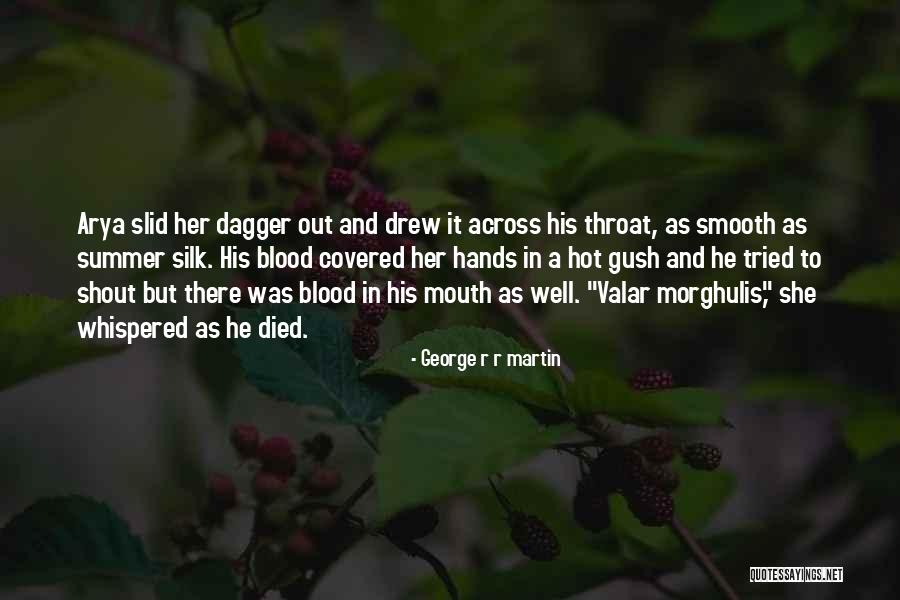 Blood Covered Quotes By George R R Martin Blood Covered Quotes By George R R Martin