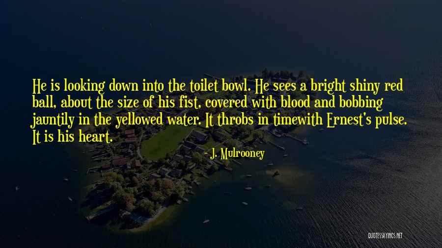Blood Covered Quotes By J. Mulrooney Blood Covered Quotes By J. Mulrooney