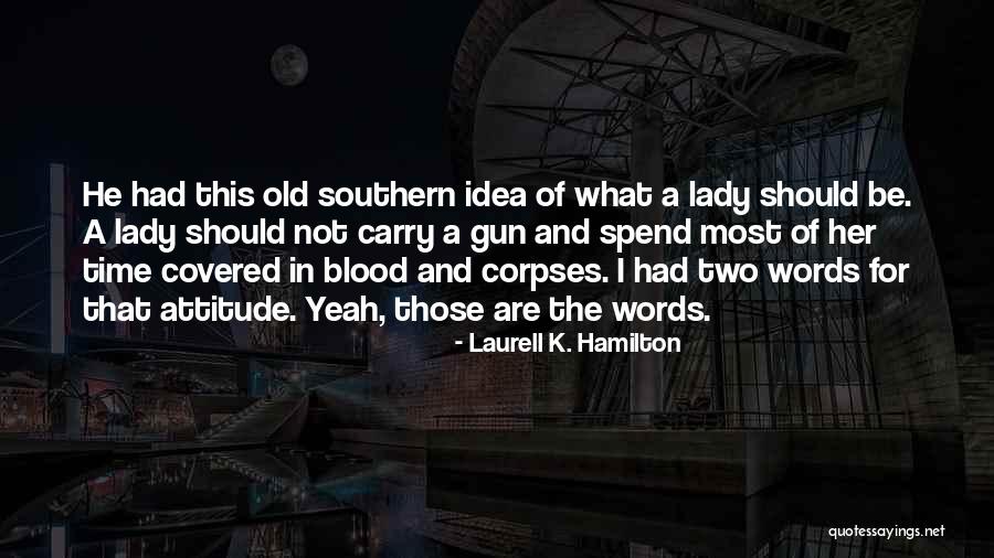 Blood Covered Quotes By Laurell K. Hamilton Blood Covered Quotes By Laurell K. Hamilton