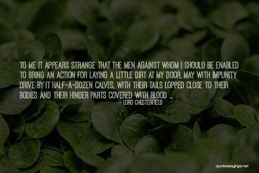 Blood Covered Quotes By Lord Chesterfield Blood Covered Quotes By Lord Chesterfield