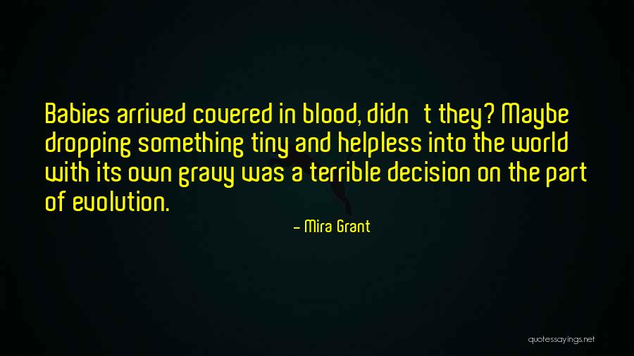 Blood Covered Quotes By Mira Grant Blood Covered Quotes By Mira Grant