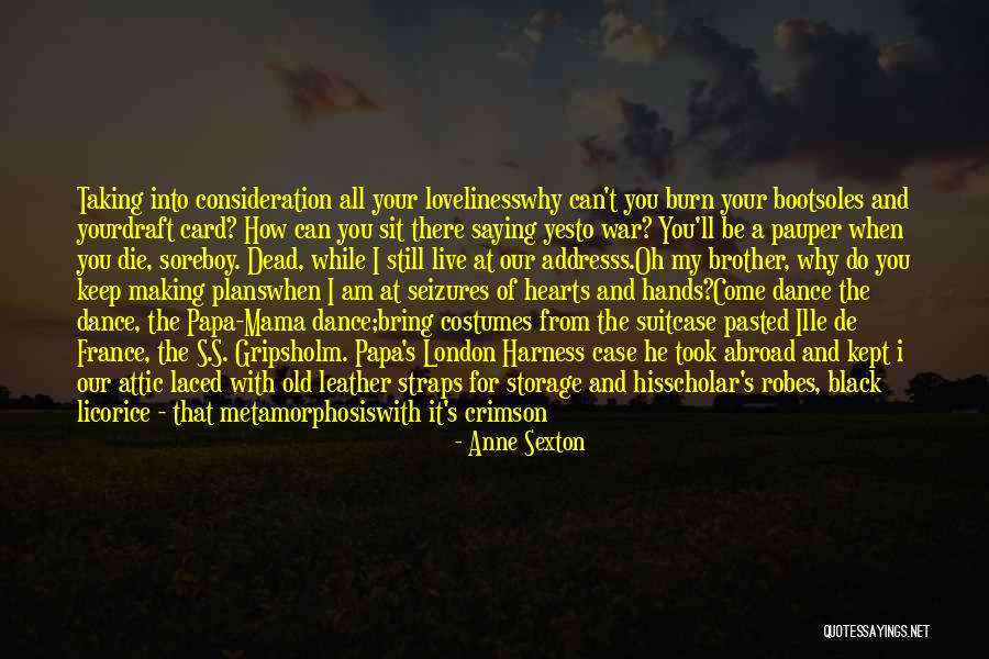 Blood Crimson Quotes By Anne Sexton Blood Crimson Quotes By Anne Sexton