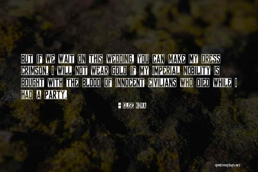 Blood Crimson Quotes By Elise Kova Blood Crimson Quotes By Elise Kova