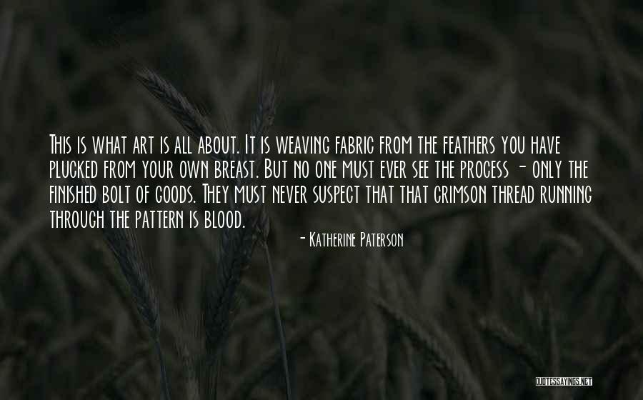 Blood Crimson Quotes By Katherine Paterson Blood Crimson Quotes By Katherine Paterson