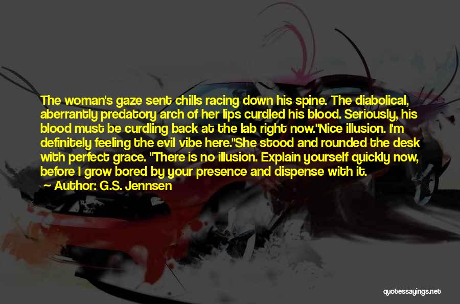 Blood Curdling Quotes By G.S. Jennsen