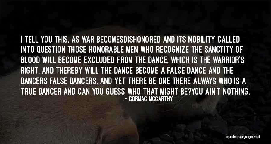 Blood Dance Quotes By Cormac McCarthy Blood Dance Quotes By Cormac McCarthy