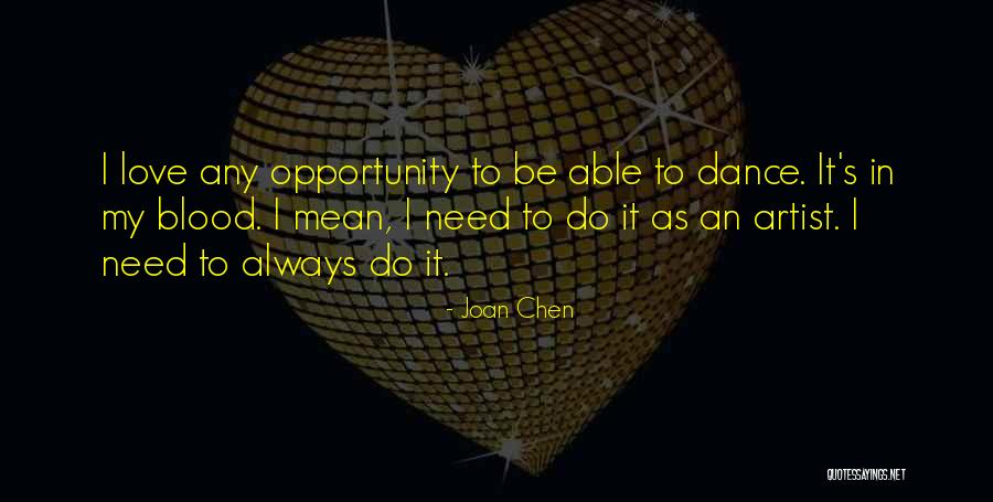 Blood Dance Quotes By Joan Chen Blood Dance Quotes By Joan Chen