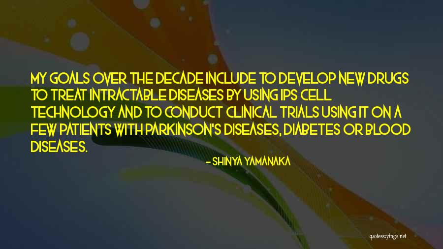 Blood Diseases Quotes By Shinya Yamanaka Blood Diseases Quotes By Shinya Yamanaka
