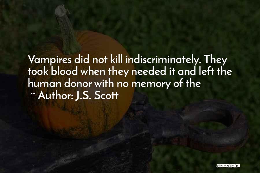 Blood Donor Quotes By J.S. Scott