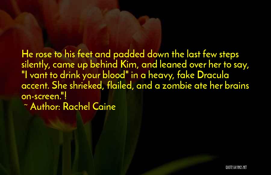 Blood Dracula Quotes By Rachel Caine