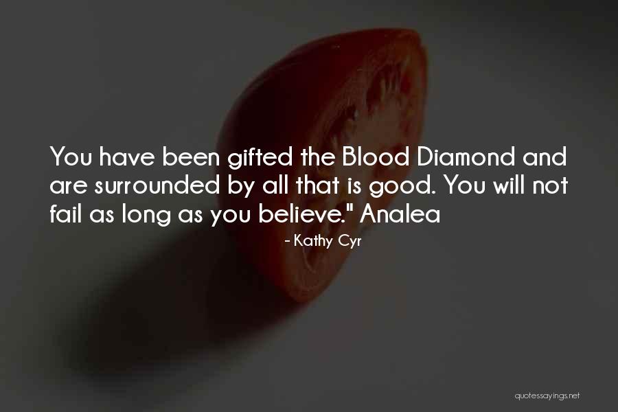 Blood Dragon Quotes By Kathy Cyr