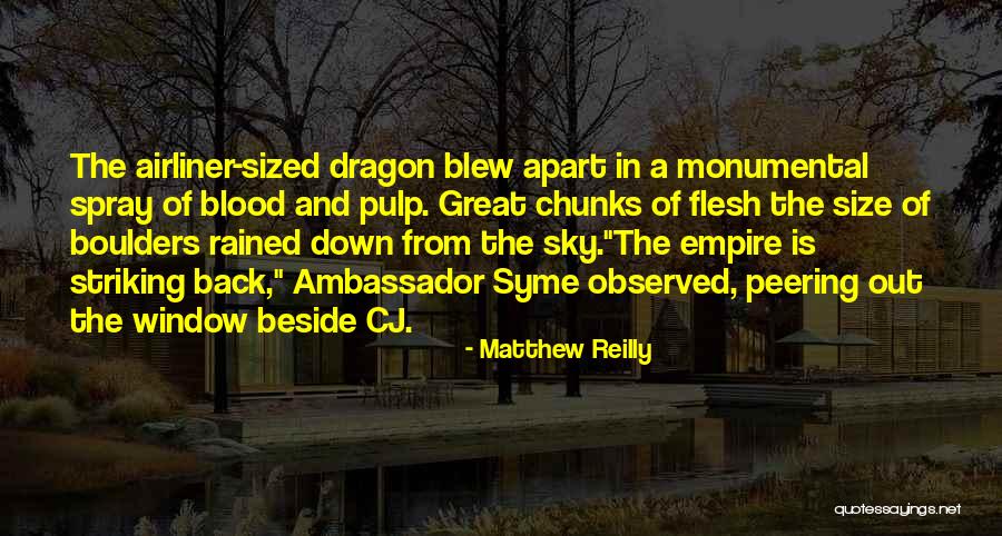 Blood Dragon Quotes By Matthew Reilly