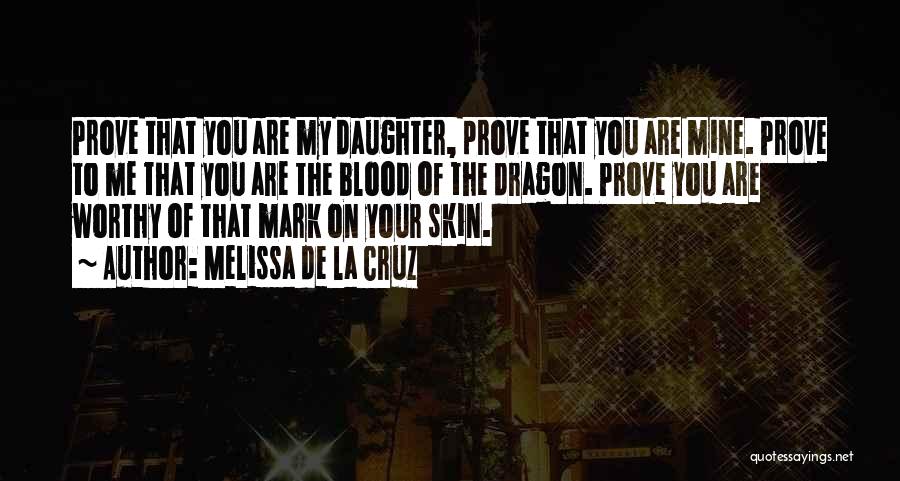 Blood Dragon Quotes By Melissa De La Cruz