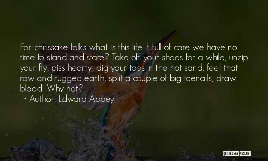 Blood Draw Quotes By Edward Abbey