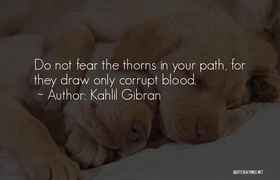 Blood Draw Quotes By Kahlil Gibran