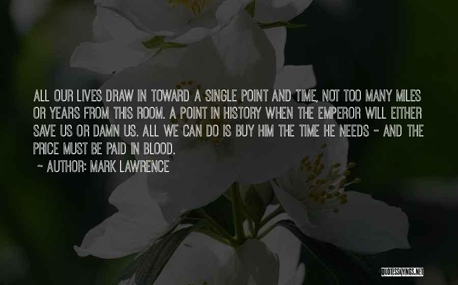 Blood Draw Quotes By Mark Lawrence