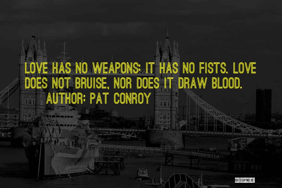 Blood Draw Quotes By Pat Conroy