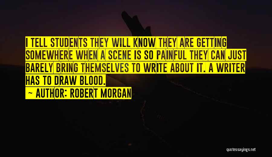 Blood Draw Quotes By Robert Morgan