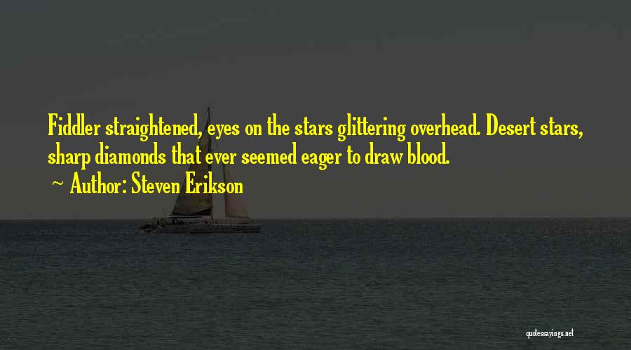 Blood Draw Quotes By Steven Erikson