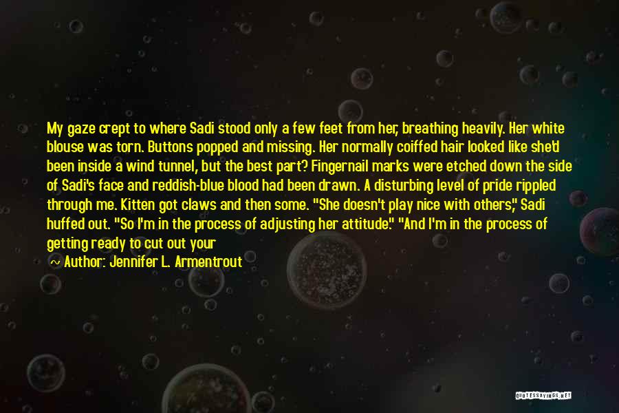 Blood Drawn Quotes By Jennifer L. Armentrout