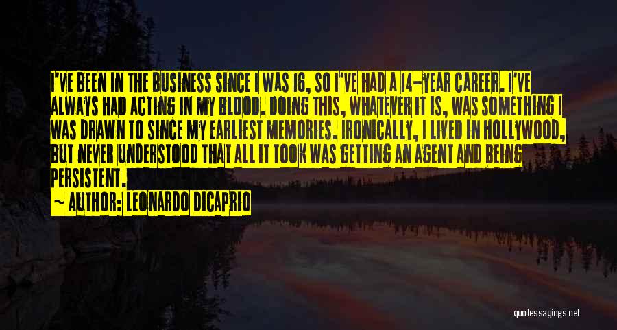 Blood Drawn Quotes By Leonardo DiCaprio