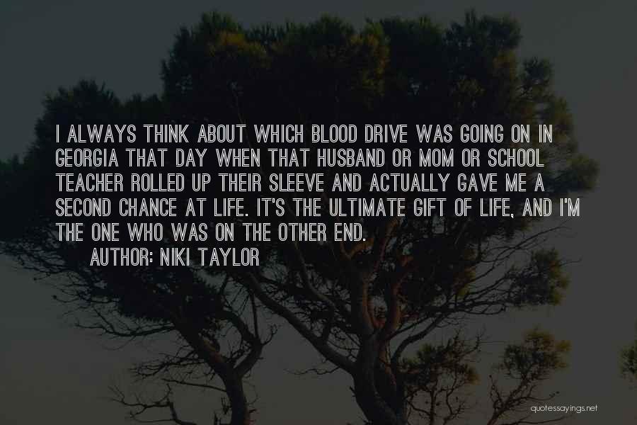 Blood Drive Quotes By Niki Taylor