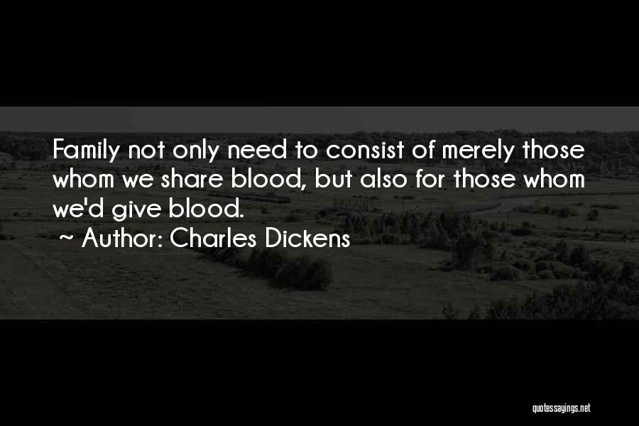 Blood Family Quotes By Charles Dickens