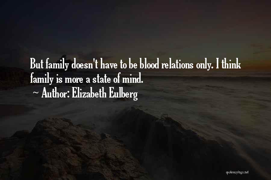 Blood Family Quotes By Elizabeth Eulberg