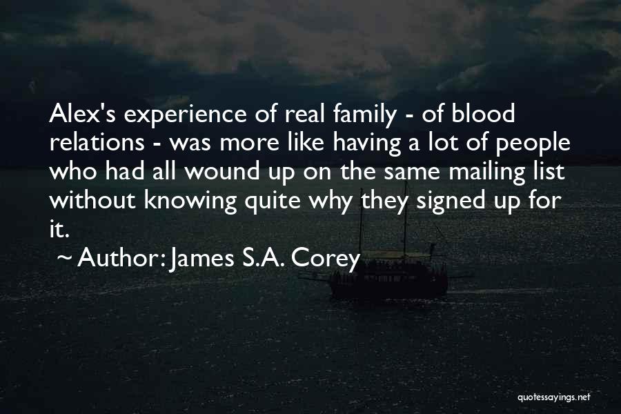 Blood Family Quotes By James S.A. Corey