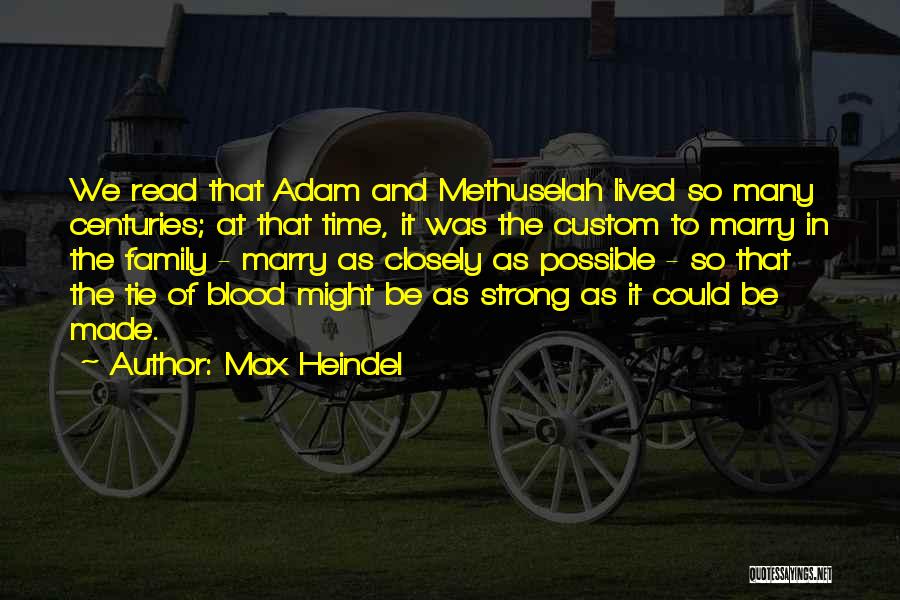 Blood Family Quotes By Max Heindel