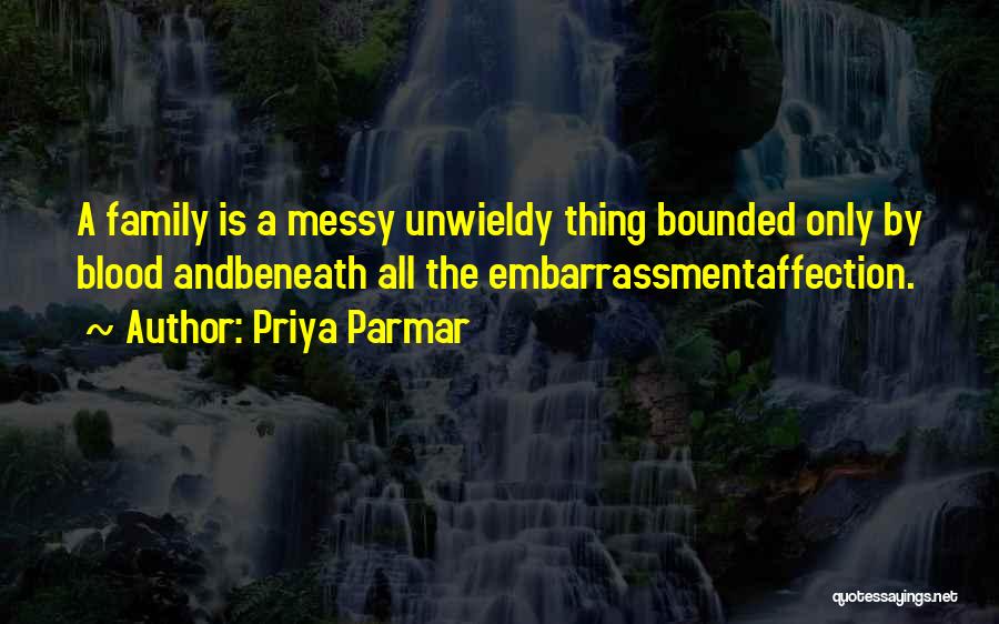 Blood Family Quotes By Priya Parmar