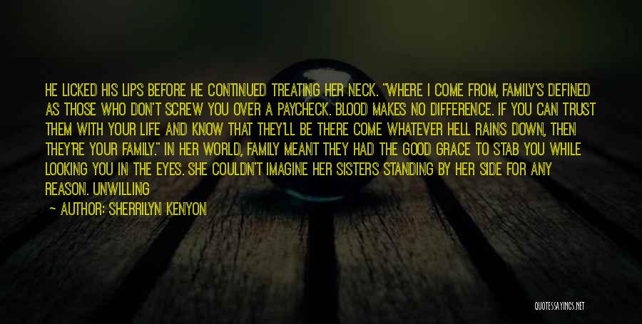 Blood Family Quotes By Sherrilyn Kenyon