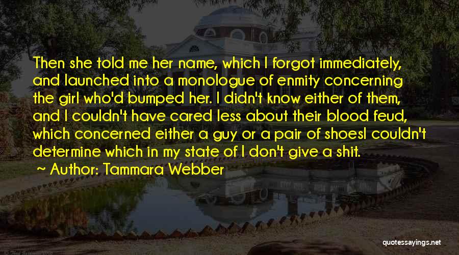 Blood Feud Quotes By Tammara Webber