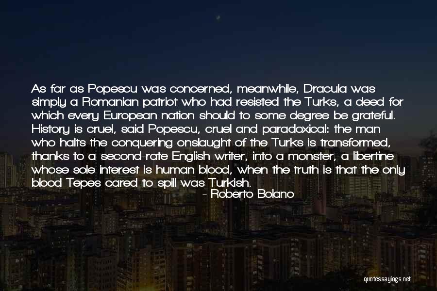 Blood For Dracula Quotes By Roberto Bolano Blood For Dracula Quotes By Roberto Bolano