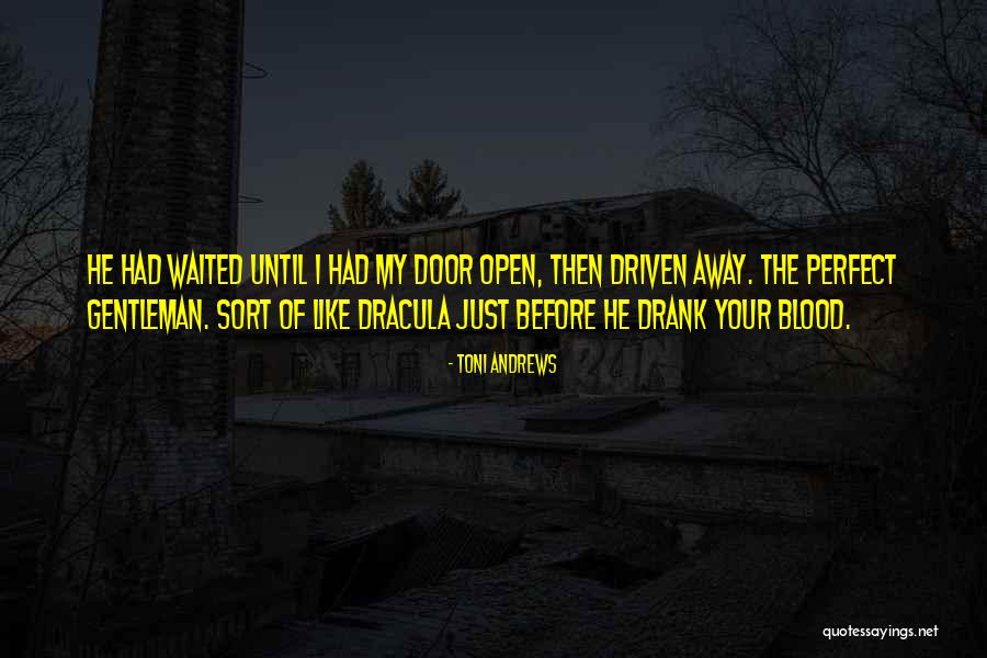 Blood For Dracula Quotes By Toni Andrews Blood For Dracula Quotes By Toni Andrews