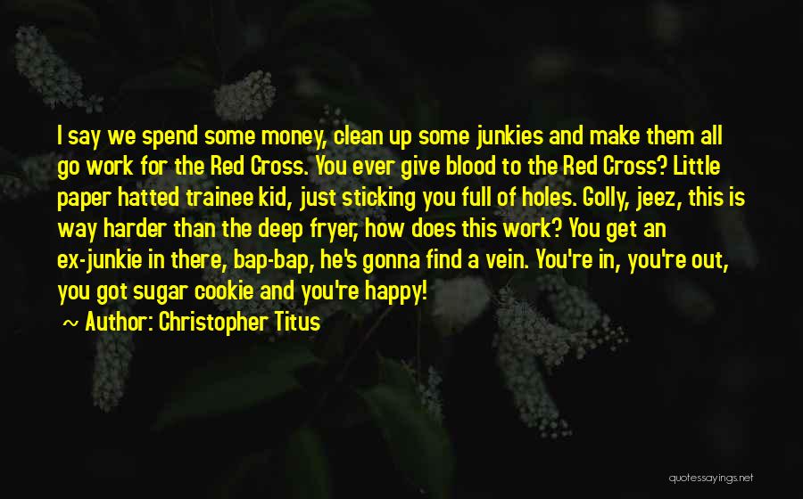 Blood Giving Quotes By Christopher Titus