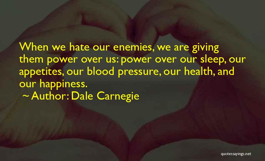 Blood Giving Quotes By Dale Carnegie