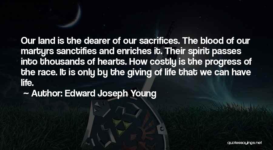 Blood Giving Quotes By Edward Joseph Young