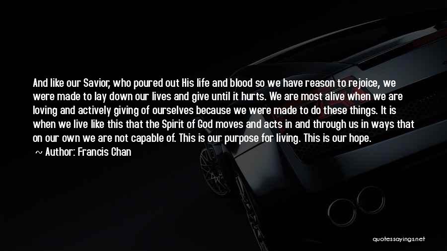 Blood Giving Quotes By Francis Chan