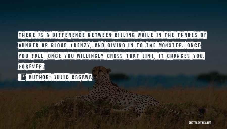 Blood Giving Quotes By Julie Kagawa