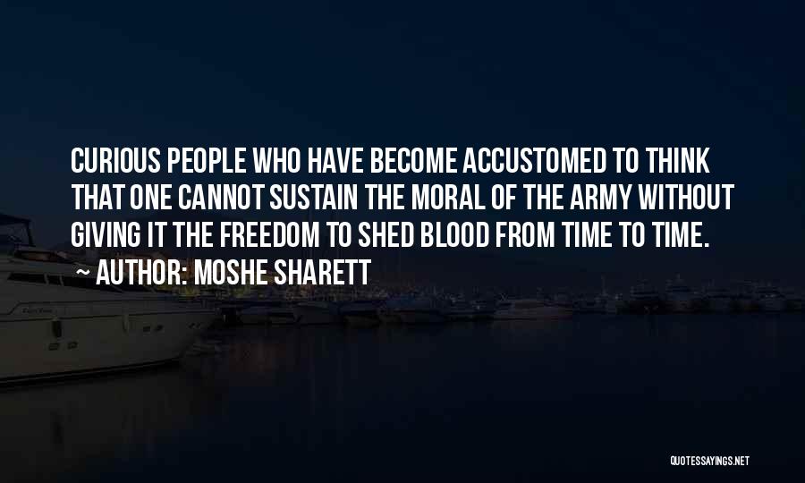 Blood Giving Quotes By Moshe Sharett